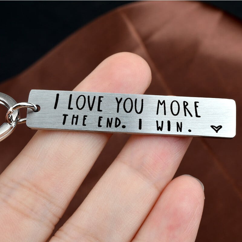 💓 "I love you more in the end I win" Funny keychain for birthday📢📢BUY 1 GET 1 FREE !! ⏰